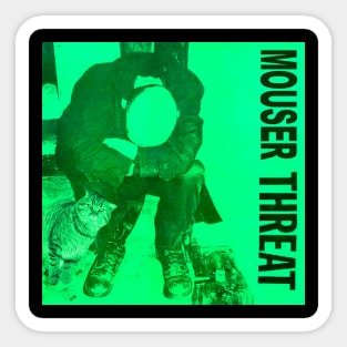 Mouser Threat Sticker